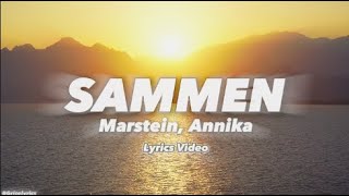 Sammen  Marstein Annika Lyrics Video [upl. by Donaghue]