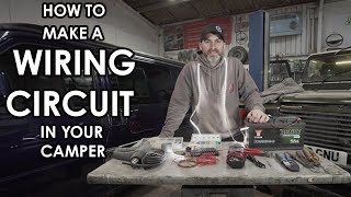 HOW TO MAKE CAMPER VAN WIRING Beginners guide  How to make a 12Vdc Circuit in your camper [upl. by Ultun]