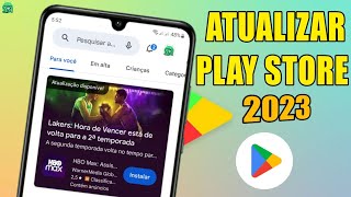 Como Atualizar Play Store 2023 loja de aplicativos Android  atualizado [upl. by Lilybel]