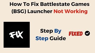 How To Fix Battlestate Games BSG Launcher Not Working [upl. by Arleta]