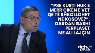 “Pse Kurti nuk e merr çikën e vet që të shkollohet në Kosovë” Dardan Gashi përplaset me Ali Lajçin [upl. by Adekan]