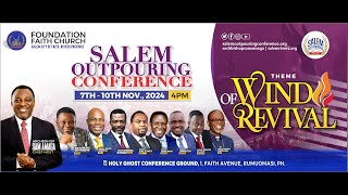 Salem Outpouring Conference 2024  The Wind Of Revival  10 Nov 2024 [upl. by Henrion804]