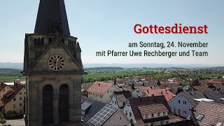 Gottesdienst am Sonntag 24 November mit Pfarrer Uwe Rechberger und Team [upl. by Ayikan]