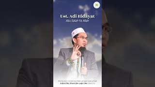 Ust Adi Hidayat  Aku Salah Ya Allah uah dakwah kajian adihidayat [upl. by Etnaik]