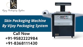 Skin Packaging Machine  Skin Film  Surlyn  9582222984  8368111430 [upl. by Yar]