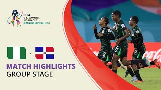 HIGHLIGHTS Nigeria v Dominican Republic  FIFA U17 Women’s World Cup 2024 [upl. by Granese]