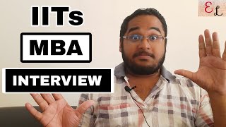 How difficult is IITs MBA Interview  Main Questions  IIT MBA Interview Preparation [upl. by Tengler555]