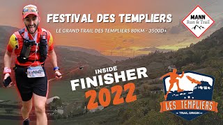 Le Grand Trail des Templiers 80 km 3500D • Festival des Templiers 2022 • Inside Finisher  ✨ [upl. by Neelat]