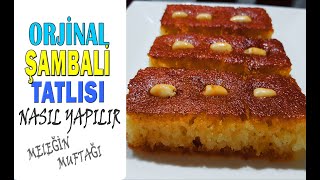 ŞAMBALİ TATLISININ SIRRI Yumurta yok Şambali Tatlısı  Sam Tatlisi Tarifi Şerbetli Tatlı Tarifi [upl. by Schnell]