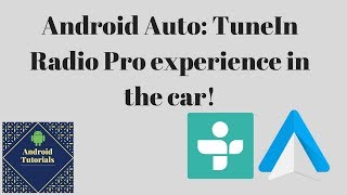 Android Auto TuneIn Radio Pro experience in the car [upl. by Latia]