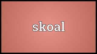 Skoal Meaning [upl. by Eoin37]