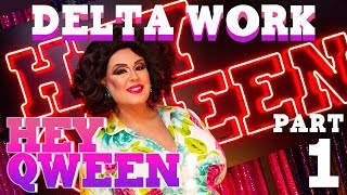 DELTA WORK on Hey Qween with Jonny McGovern [upl. by Wickham]