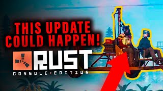 RUST CONSOLE THIS UPDATE COULD COME SOONER THAN WE THINK PS XBOX [upl. by Nyrak]