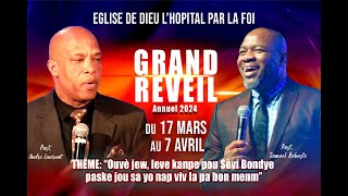 Grand Reveil Annuel 2024  Eglise de Dieu lHopital par la foi  Past Pierre Andre Laurent [upl. by Jonny]