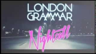 London Grammar  Nightcall [upl. by Soinotna]