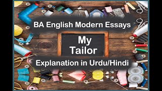 My Tailor by Stephen Leacock  BA English Modern Essay  My Tailor  My Tailor Essay  Zulfiqar Sir [upl. by Wilmette]