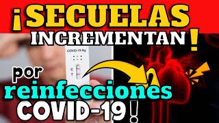 ALERTA⚠️ REINFECCIONES COVID19 AUMENTAN RESGOS DE SECUELA [upl. by French311]