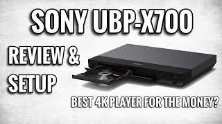 SONY UBPX700 4K ULTRAHD BLURAY PLAYER REVIEW amp SETUP  DOLBY VISION amp GREAT VALUE [upl. by Mars]