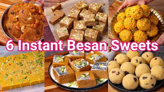 6 Instant Besan Sweets  Anyone Can Make it  Besan Brafi Besan Laduu amp Besan Halwa [upl. by Airetak]