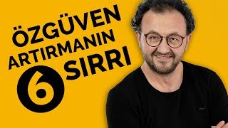 Özgüven Arttırmanın 6 Sırrı [upl. by Apps]