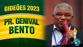 Gideões 2023  Pr Genival Bento [upl. by Mackey727]