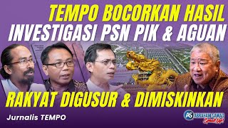 Tempo Bocorkan Hasil Investigasi PSN PIK Aguan amp Jokowi Rakyat Digusur amp Dimiskinkan  SPEAKUP [upl. by Ruscher]