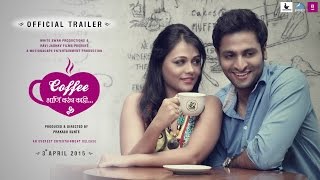 Coffee Ani Barach Kahi  Marathi Movie  Official Trailer [upl. by Harcourt252]