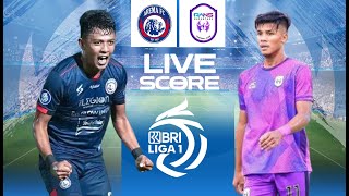 🔴LIVE SCORE  AREMA FC VS RANS NUSANTARA  LIGA 1 INDONESIA [upl. by Nylazor]