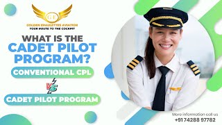 What is the Cadet Pilot Program Cadet VS Conventional CPL  Which one is better Golden Epaulettes [upl. by Aicitan]