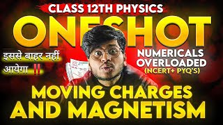 Moving Charges And Magnetism One Shot Chapter 4 class 12th physics  Magnetic Effect of Current [upl. by Frederick]