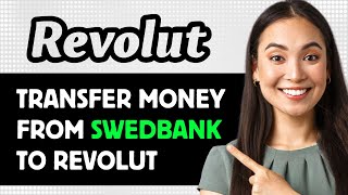 How To Transfer Money From Swedbank To Revolut 2024 Step By Step Guide [upl. by Etac]