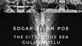 Song for The City in the Sea by Edgar Allan Poe [upl. by Gnet]