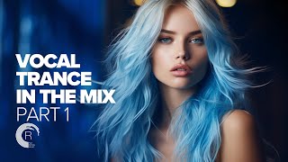 VOCAL TRANCE 2023 IN THE MIX PART 1 FULL ALBUM [upl. by Delwyn659]