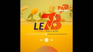 Le 78 flash actu du 3 septembre 2024 [upl. by Nalor251]