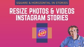 Instagram Stories How to Resize Square and Horizontal Photos amp Videos [upl. by Araccot303]