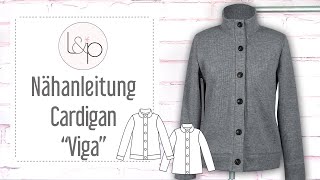 Nähanleitung lillesol Cardigan quotVigaquot  einen legeren Cardigan mit Knopfleiste nähen [upl. by Neleh203]