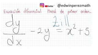 07 dydx2yx25 Ecuación diferencial lineal de primer orden Método del factor integrante [upl. by Darline]