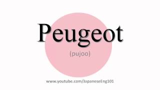 How to Pronounce Peugeot [upl. by Wolf476]