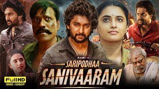 Saripodhaa Sanivaaram 2024 Full Movie Hindi Dubbed  Nani  Priyanka  SJ Surya  HD Reviews amp Facts [upl. by Razid]