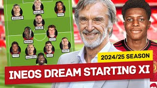 Manchester United amp INEOS Dream Starting XI In 202425 [upl. by Kaufman]