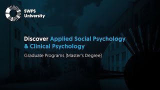 Discover Applied Social Psychology amp Clinical Psychology at SWPS University  Master’s Degree [upl. by Anahsek]