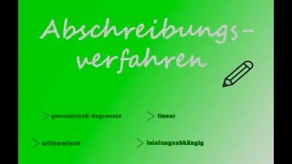 Abschreibungsverfahren kurz amp einfach erklärt [upl. by Bein296]