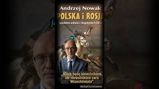 Prof Andrzej Nowak Historia Polski VS Historia Rosji [upl. by Mccreery]