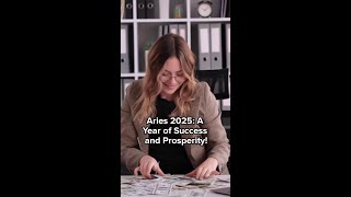 Aries 2025 A Year of Success and Prosperity shortsvideo [upl. by Iliram]