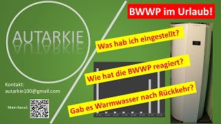 BrauchwasserWP  Urlaubsprogramm  Wie Funktioniert es  Autarkie  Folge 376 [upl. by Maximilianus]