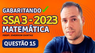 Gabarito SSA 3 2023  UPE  Questão 15 Matemática [upl. by Darian423]