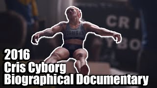 CYBORG Cris Cyborg biographical Documentary 2016 [upl. by Eel994]