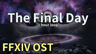 The Final Day 1 hour loop  Endsinger Phase 1 Theme  FFXIV OST [upl. by Chuipek916]