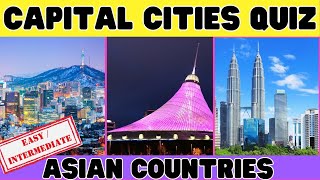 Name the Capital City in Asia Can You Ace This Asian Capital City Quiz [upl. by Amora281]