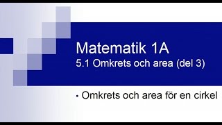 Matematik 1A kapitel 51 – omkrets och area del 3 [upl. by Merralee]